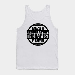 Best Respiratory Therapist Ever Tank Top